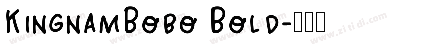KingnamBobo Bold字体转换